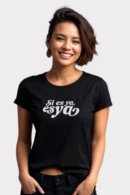 Camiseta colombiana negra para mujer con frase si es ya es ya
