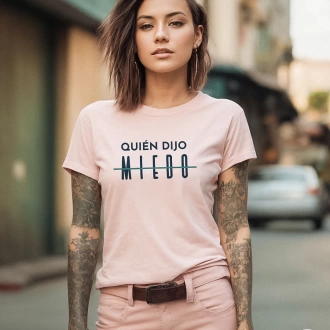 Camiseta colombiana para mujer con frase quién dijo miedo